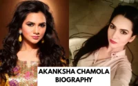 Akanksha Chamola Biography