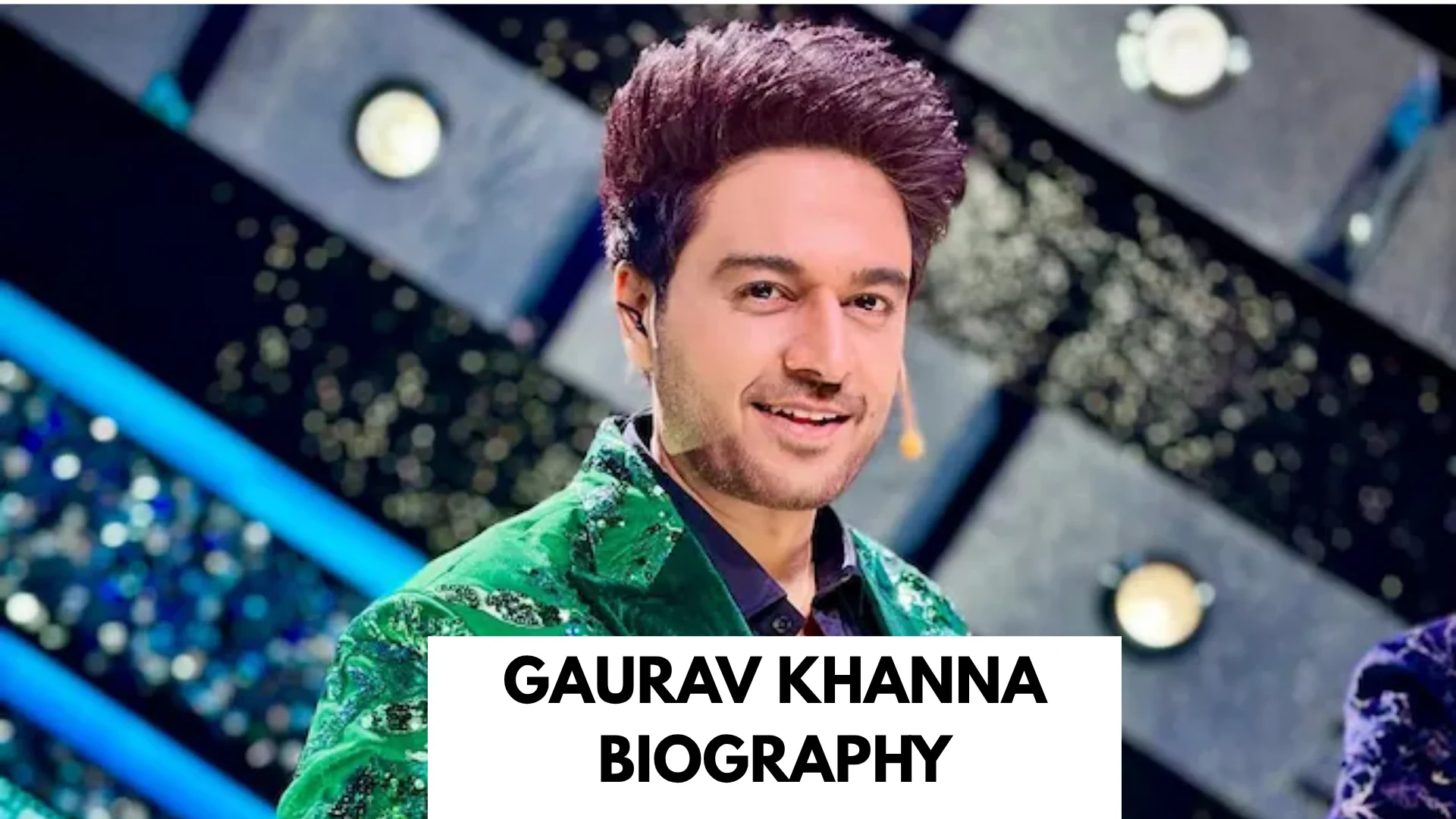 Gaurav Khanna Biography