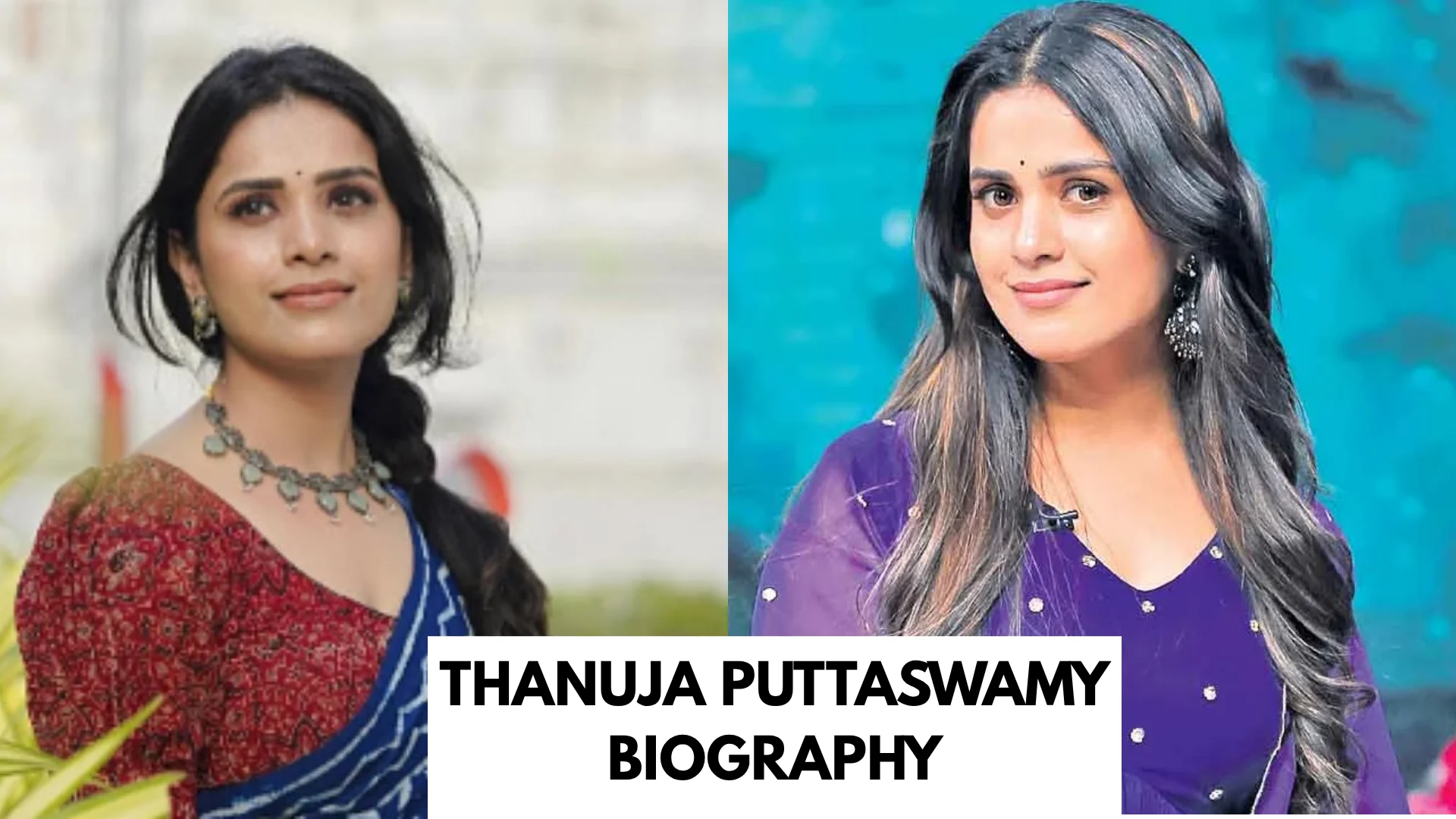 Thanuja Puttaswamy Biography