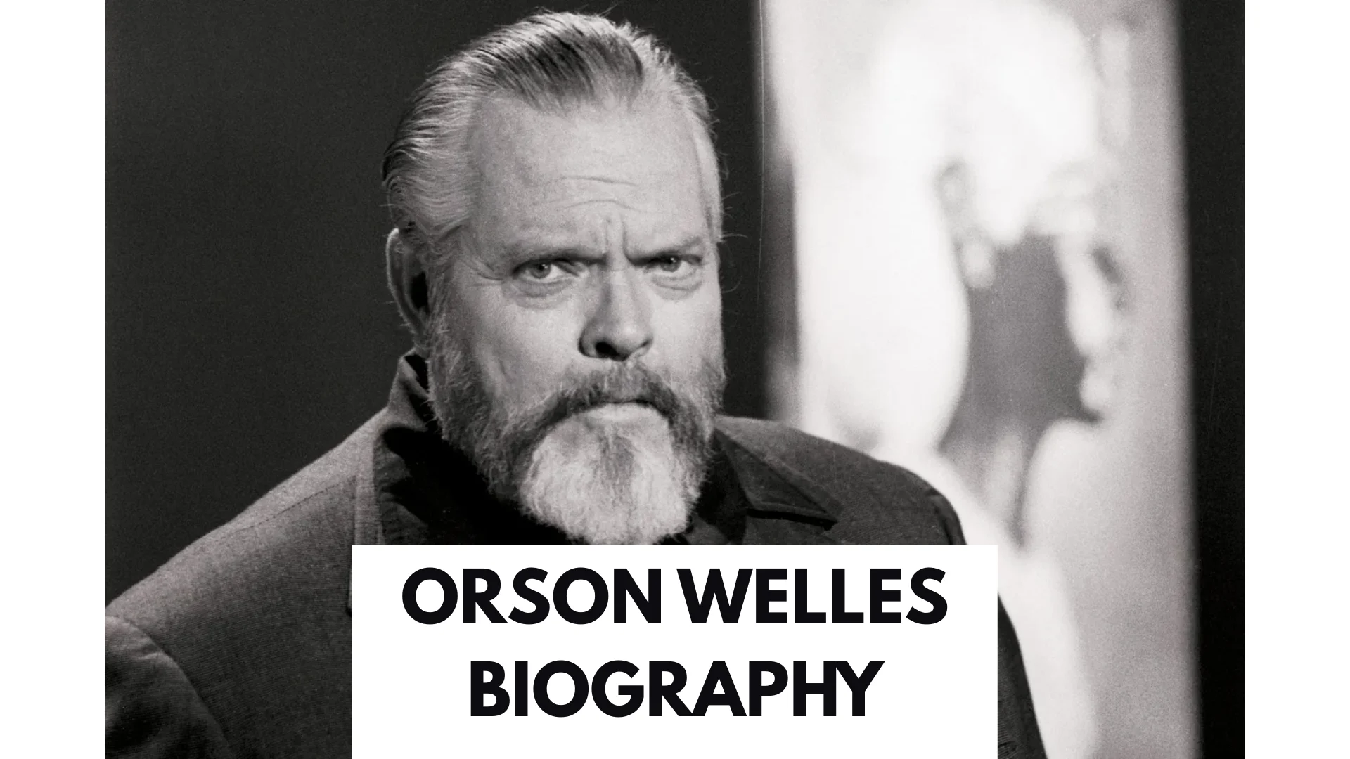 orson welles biography