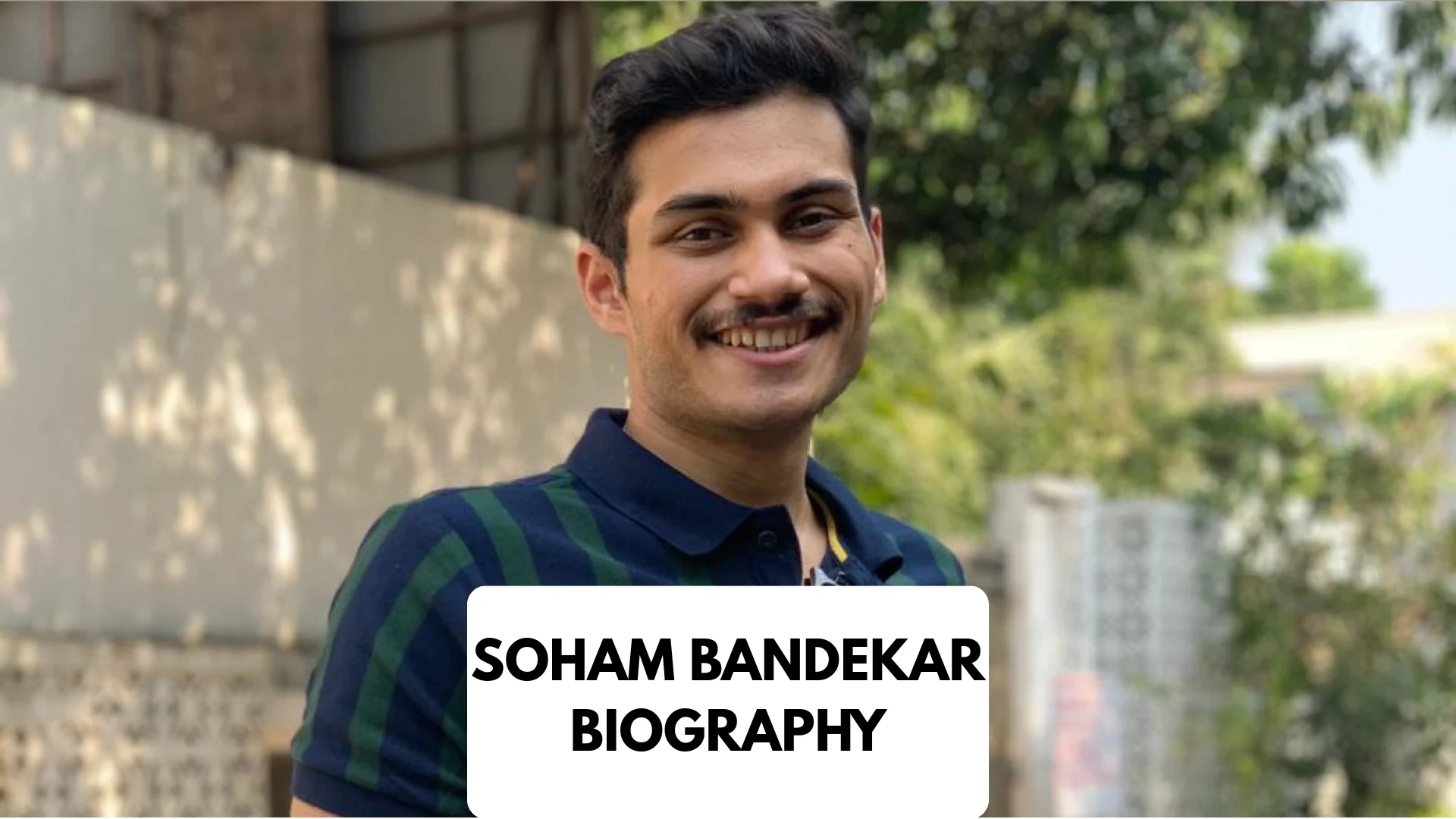 Soham Bandekar Biography